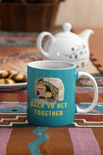 Load image into Gallery viewer, Geck Yo Act Together Mug