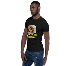 Load image into Gallery viewer, Geck Yo Act Together T-Shirt Adult