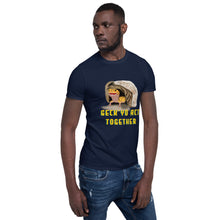Load image into Gallery viewer, Geck Yo Act Together T-Shirt Adult
