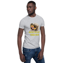 Load image into Gallery viewer, Geck Yo Act Together T-Shirt Adult