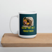 Load image into Gallery viewer, Geck Yo Act Together Mug