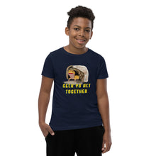 Load image into Gallery viewer, Geck Yo Act Together Youth T-Shirt