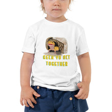Load image into Gallery viewer, Geck Yo Act Together Toddler Tee
