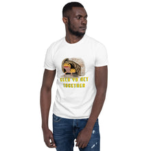 Load image into Gallery viewer, Geck Yo Act Together T-Shirt Adult
