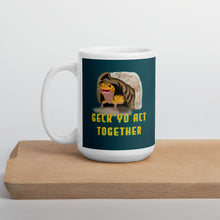 Load image into Gallery viewer, Geck Yo Act Together Mug
